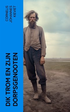 Dik Trom en zijn Dorpsgenooten (eBook, ePUB) - Kieviet, Cornelis Johannes