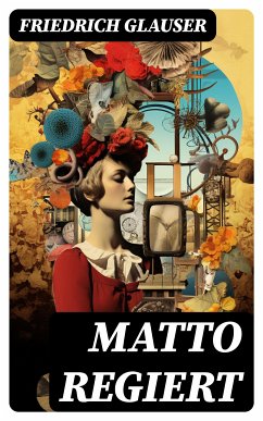 Matto regiert (eBook, ePUB) - Glauser, Friedrich