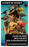 Gamiani oder Zwei Nächte der Ausschweifung (Klassiker der Erotik) (eBook, ePUB)