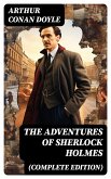 The Adventures of Sherlock Holmes (Complete Edition) (eBook, ePUB)