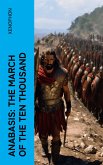 Anabasis: The March of the Ten Thousand (eBook, ePUB)