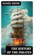 THE HISTORY OF THE PIRATES (eBook, ePUB) - Bild 1