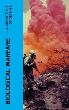 Biological Warfare (eBook, ePUB) - U. S. Department Of Defense