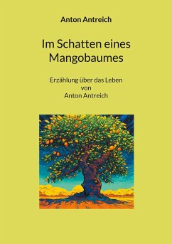 Im Schatten eines Mangobaumes (eBook, ePUB) - Antreich, Anton