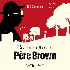 12 Enquêtes du Père Brown (MP3-Download) - Chesterton, Gilbert Keith