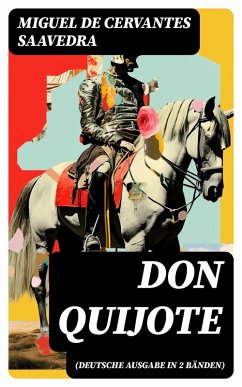 Don Quijote (Deutsche Ausgabe in 2 Bänden) (eBook, ePUB) - Cervantes Saavedra, Miguel de