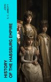 History of the Habsburg Empire (eBook, ePUB)