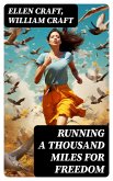 Running a Thousand Miles for Freedom (eBook, ePUB)