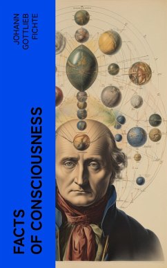 Facts of Consciousness (eBook, ePUB) - Fichte, Johann Gottlieb