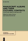 Manuscript Albums and their Cultural Contexts (eBook, ePUB)
