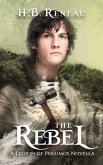 The Rebel (The Legion of Pneumos: Novella Collection, #3) (eBook, ePUB)