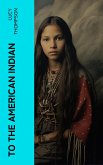 To the American Indian (eBook, ePUB)