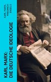 Karl Marx: Die deutsche Ideologie (eBook, ePUB)