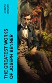 The Greatest Works of Joseph Benner (eBook, ePUB)