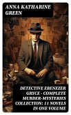 Detective Ebenezer Gryce - Complete Murder-Mysteries Collection: 11 Novels in One Volume (eBook, ePUB)