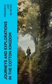 Journeys and Explorations in the Cotton Kingdom (eBook, ePUB)