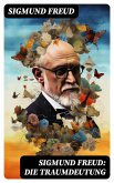 Sigmund Freud: Die Traumdeutung (eBook, ePUB)