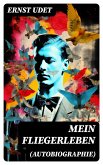 Mein Fliegerleben (Autobiographie) (eBook, ePUB)