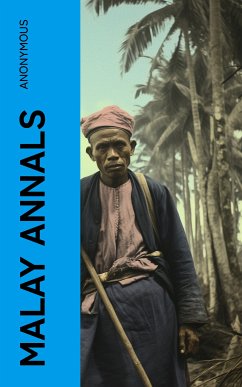 Malay Annals (eBook, ePUB) - Anonymous