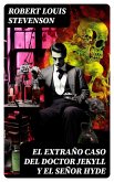 El extraño caso del doctor Jekyll y el señor Hyde (eBook, ePUB)