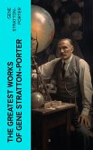 The Greatest Works of Gene Stratton-Porter (eBook, ePUB)