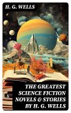 The Greatest Science Fiction Novels & Stories by H. G. Wells (eBook, ePUB)