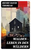 Walden - Leben in den Wäldern (eBook, ePUB)
