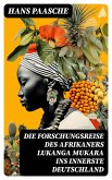 Die Forschungsreise des Afrikaners Lukanga Mukara ins innerste Deutschland (eBook, ePUB)