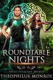 Roundtable Nights (Druid Detective Agency, #2) (eBook, ePUB)
