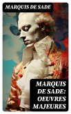 Marquis de Sade: Oeuvres Majeures (eBook, ePUB)