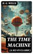 THE TIME MACHINE (A Sci-Fi Classic)... - Bild 1