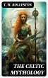 The Celtic Mythology (eBook, ePUB) - Bild 1