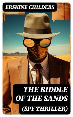 The Riddle of the Sands (Spy Thriller) (eBook, ePUB) - Childers, Erskine