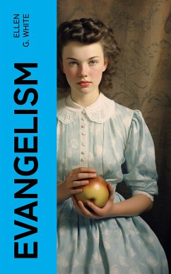 Evangelism (eBook, ePUB) - White, Ellen G.