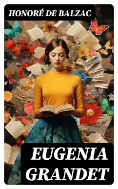 Eugenia Grandet (eBook, ePUB) - Balzac, Honoré de