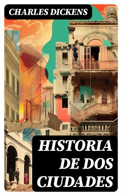 Historia de dos ciudades (eBook, ePUB) - Dickens, Charles