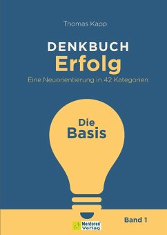 DENKBUCH Erfolg - Die Basis (eBook, ePUB) - Kapp, Thomas