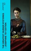 The Greatest Murder Mysteries - Josephine Tey Edition (eBook, ePUB)
