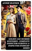 Golden Age Murder Mysteries - Complete Inspector Furnival & Inspector Stoddart Series (eBook, ePUB)