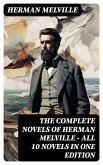 The Complete Novels of Herman Melville - All 10 Novels in One Edition (eBook, ePUB)