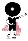 No fue penal (eBook, ePUB)