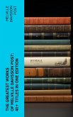 The Greatest Works of Melville Davisson Post: 40+ Titles in One Edition (eBook, ePUB)