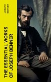 The Essential Works of Joseph Benner (eBook, ePUB)