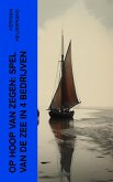 Op Hoop van Zegen: Spel van de Zee in 4 Bedrijven (eBook, ePUB)