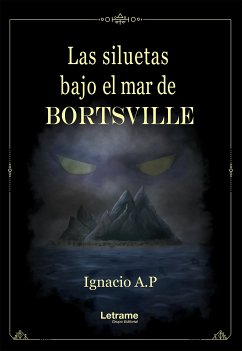 Las siluetas bajo el mar de Bortsville (eBook, ePUB) - A.P., Ignacio