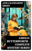 AMELIA BUTTERWORTH - Complete Mystery Series (eBook, ePUB)