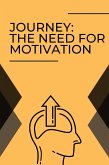 Journey: The Need for Motivation (eBook, ePUB)