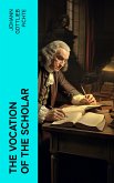 The Vocation of the Scholar (eBook, ePUB)