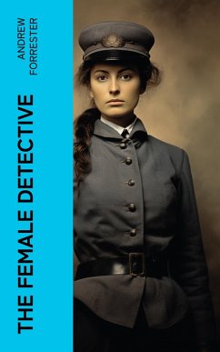 The Female Detective (eBook, ePUB) - Forrester, Andrew