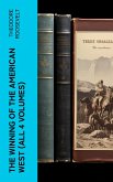 The Winning of the American West (All 4 Volumes) (eBook, ePUB)